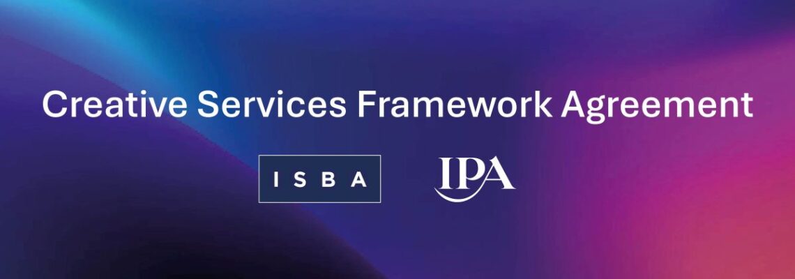 IPA and ISBA launch updated Creative Services Framework agreement